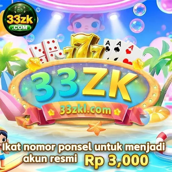 33ZK Slot Anti Rungkad Indonesia